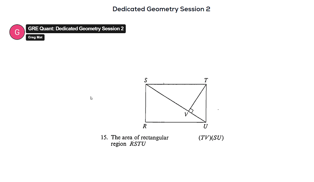 Geometry Session 1 HW Last Question - GRE Quant Problem Solving - Greg ...
