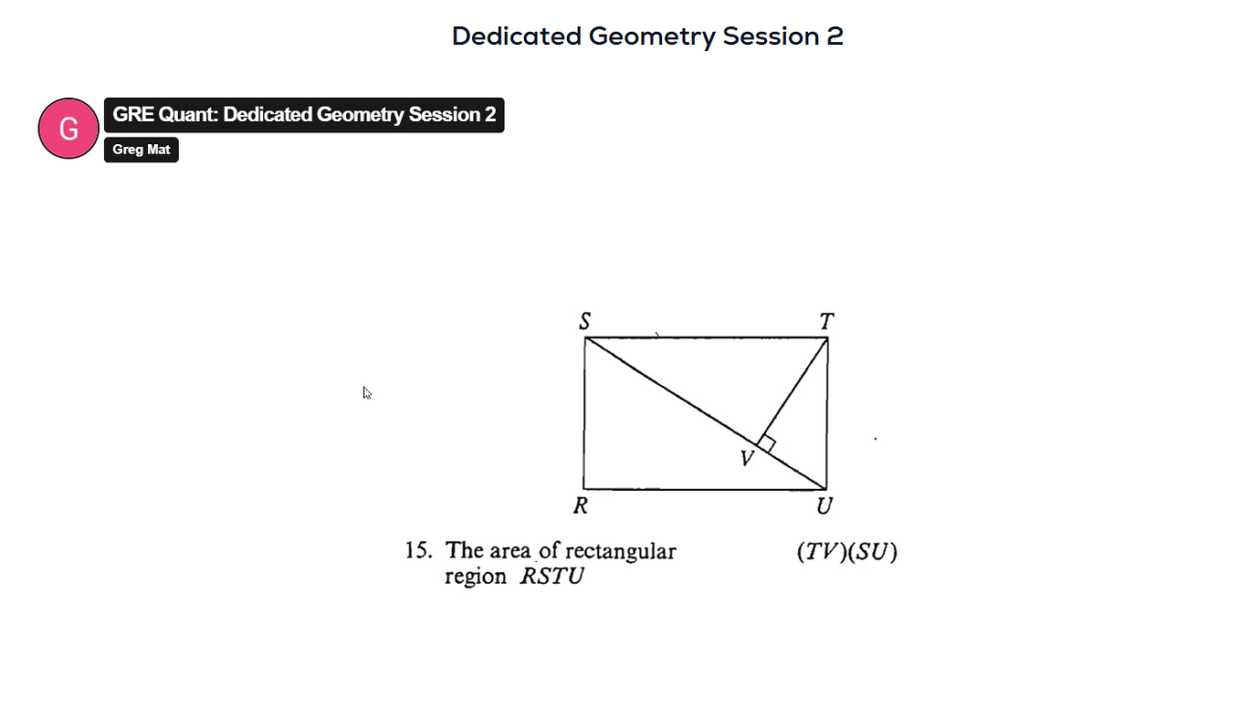 Geometry Session 1 HW Last Question - GRE Quant Problem Solving - Greg ...